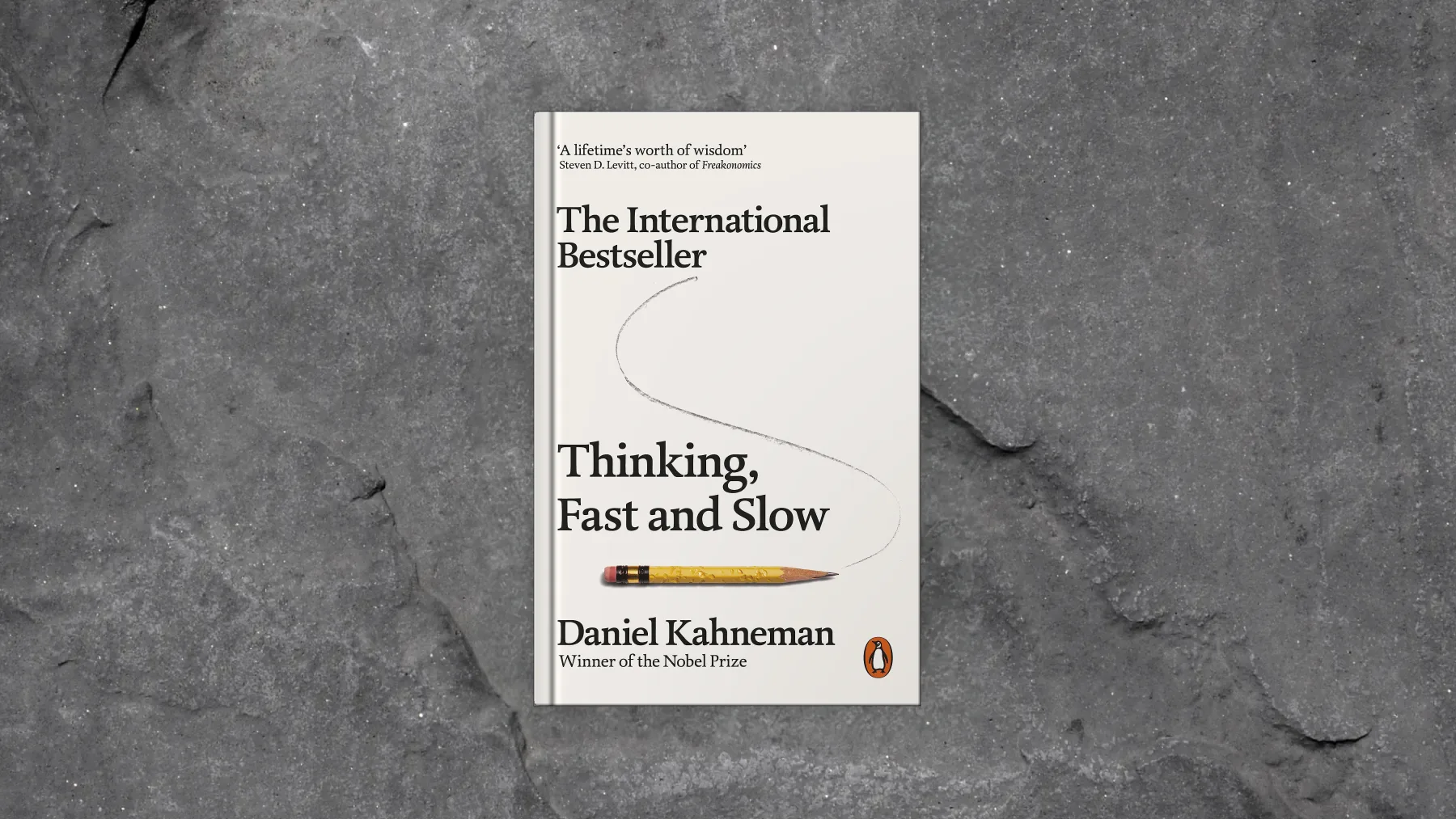 Thinking, Fast And Slow By Daniel Kahneman