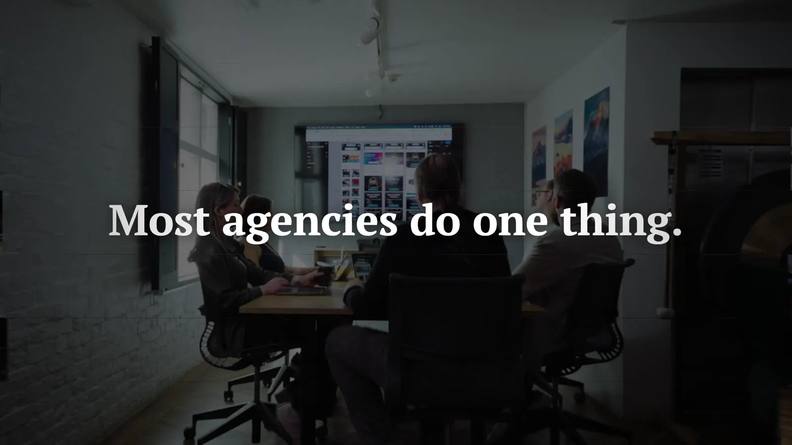 Pivotal film: Most agencies do one thing. We do three.